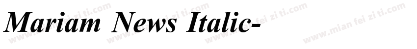 Mariam News Italic字体转换